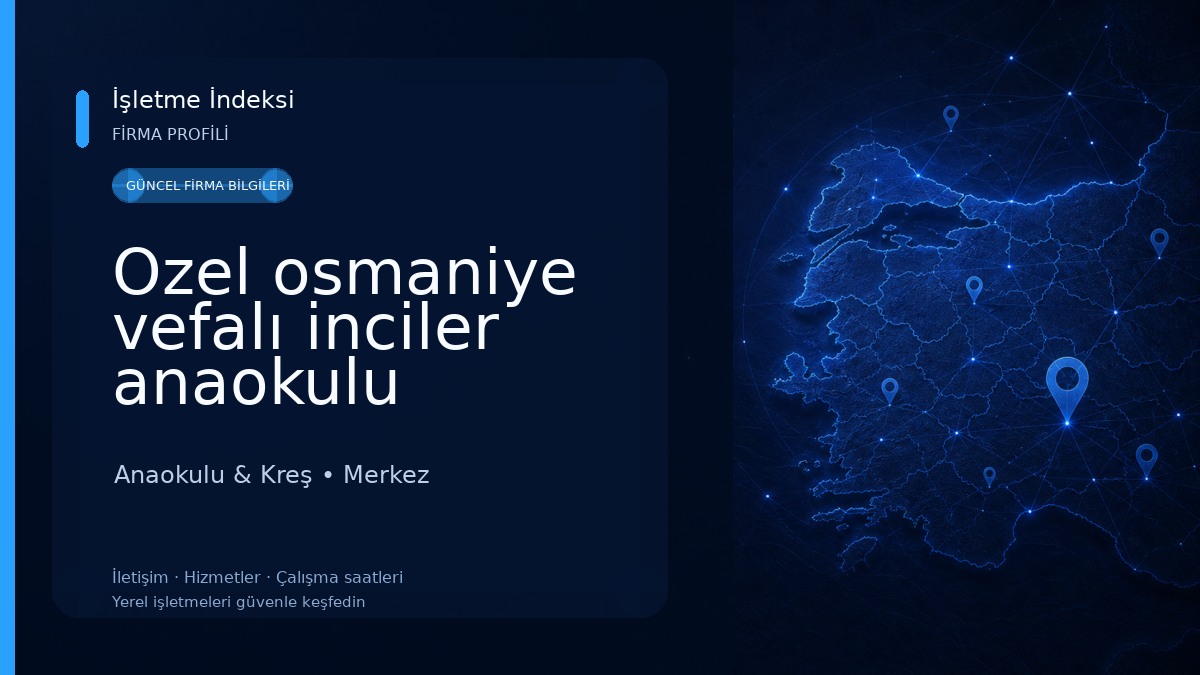 Ozel osmaniye vefalı inciler anaokulu