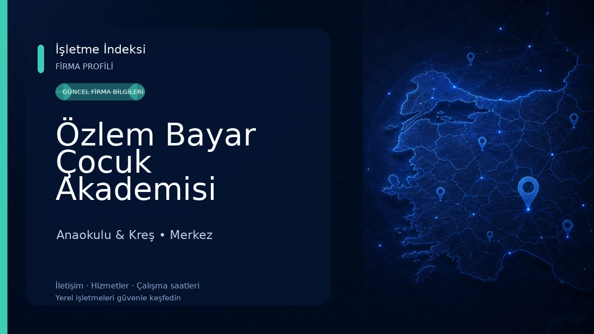 Özlem Bayar Çocuk Akademisi Anaokulu & Kreş