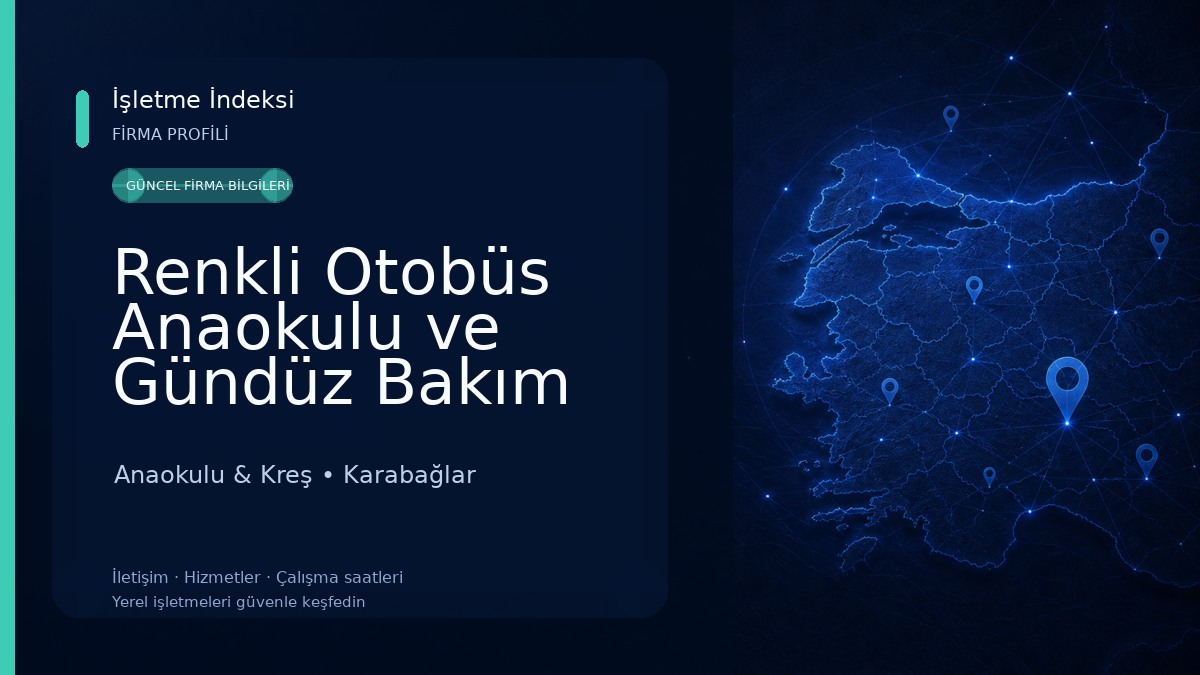 Renkli Otobüs Anaokulu ve Gündüz Bakım Evi Anaokulu & Kreş