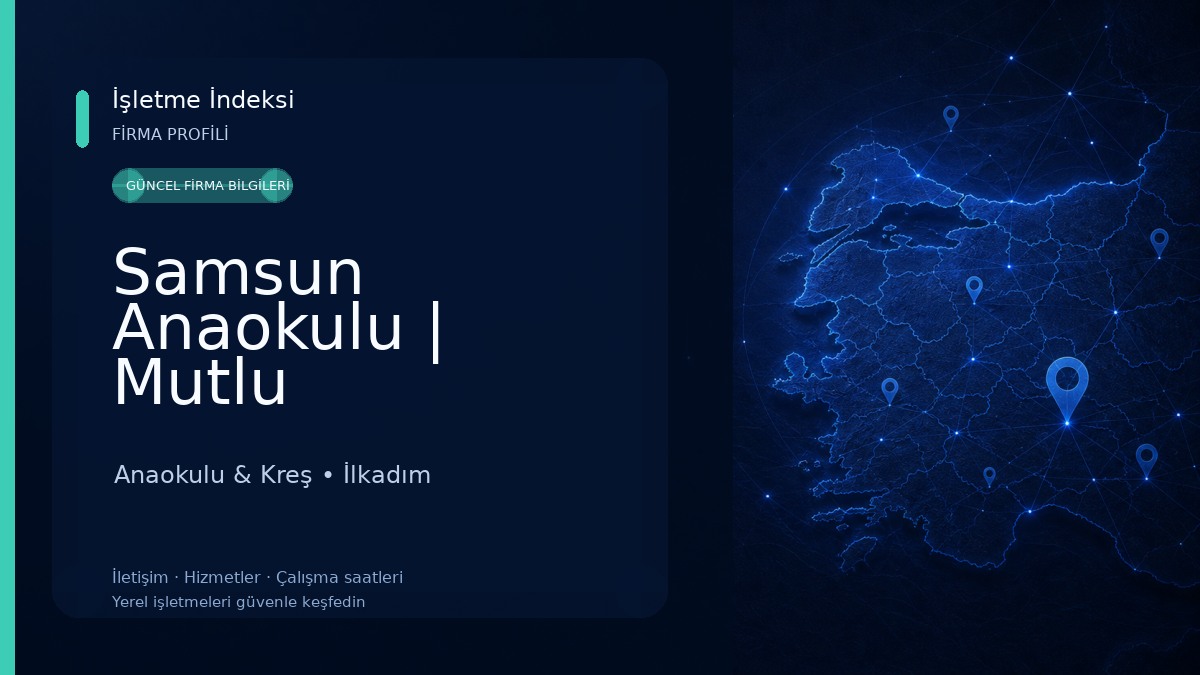 Samsun Anaokulu | Mutlu Çocukların Yuvası | İlkadım Kreş | Samsun Anaokulu Anaokulu & Kreş