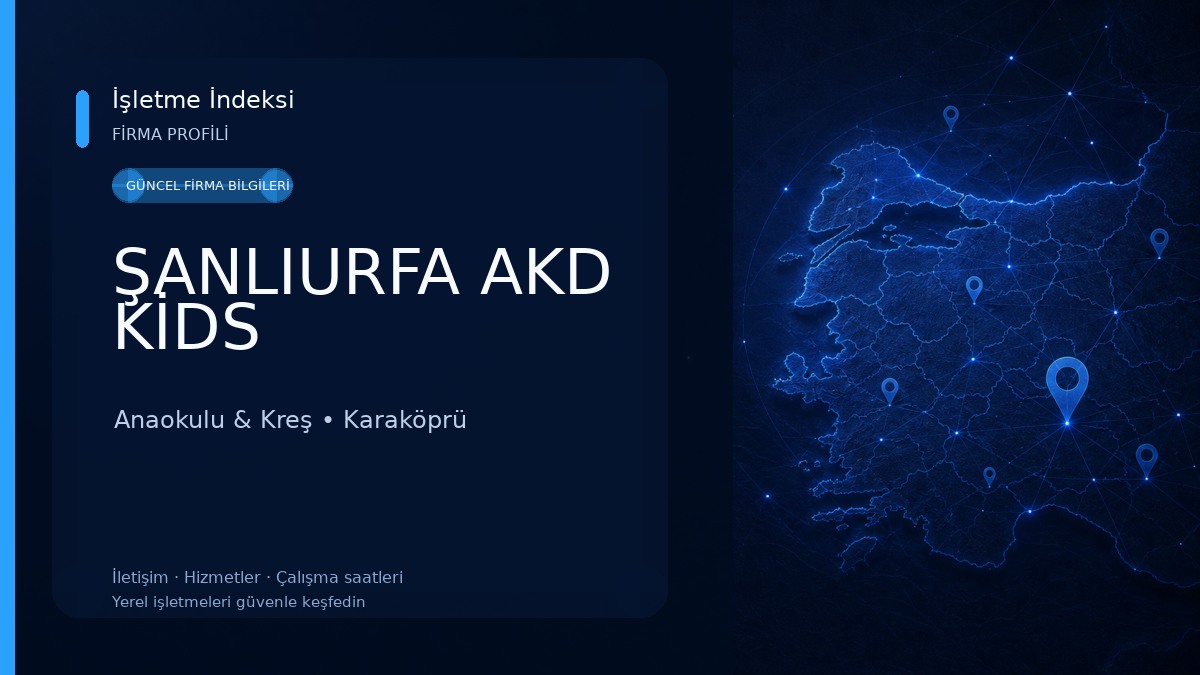 ŞANLIURFA AKD KİDS Anaokulu & Kreş