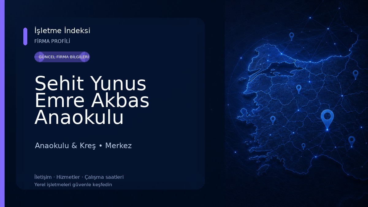 Sehit Yunus Emre Akbas Anaokulu Anaokulu & Kreş