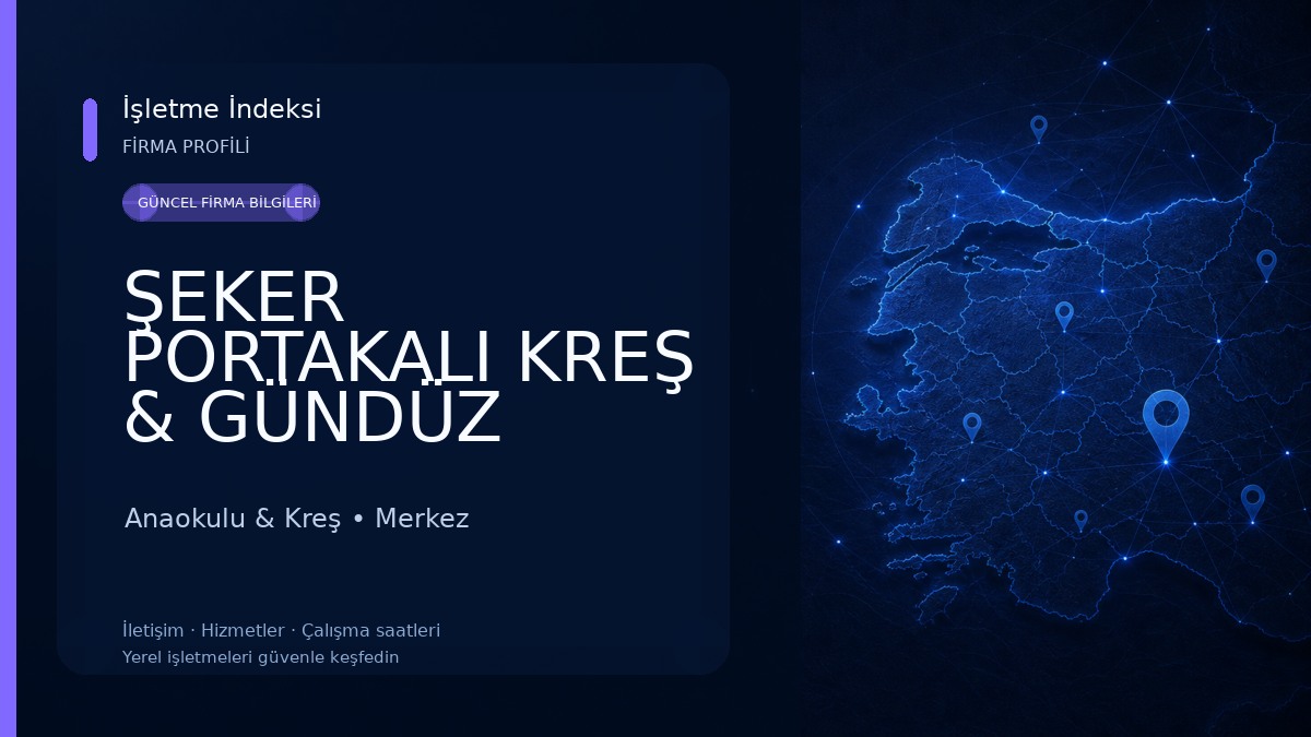 ŞEKER PORTAKALI KREŞ & GÜNDÜZ BAKIM EVİ