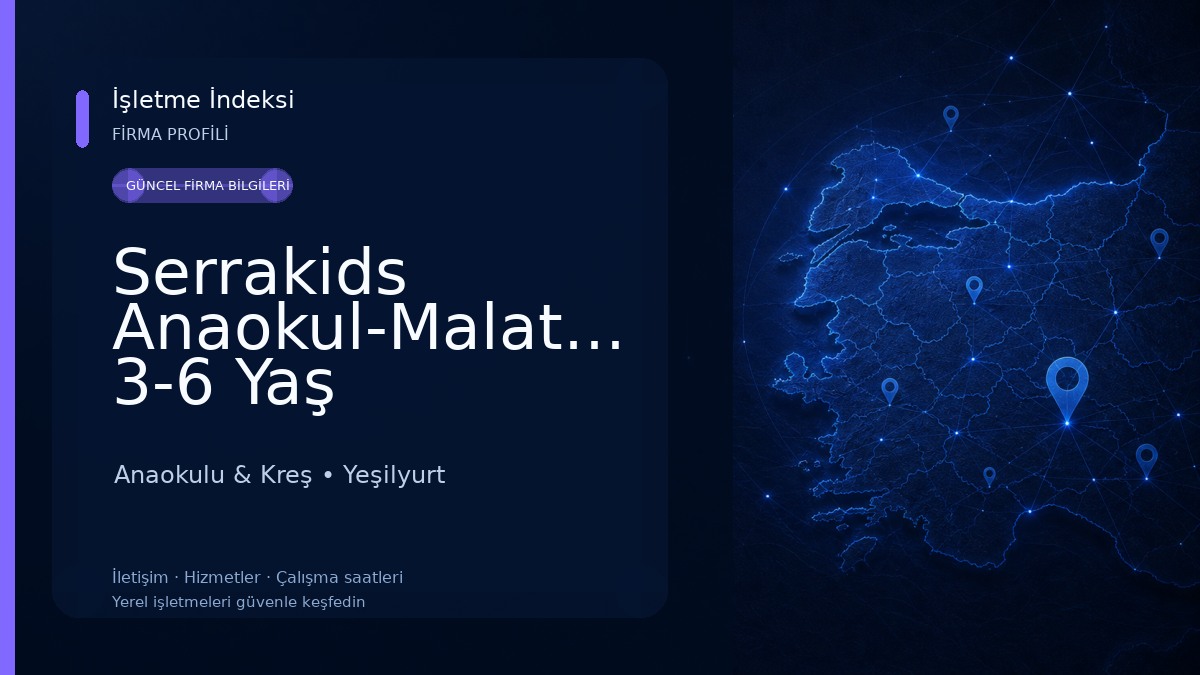 Serrakids Anaokul-Malatya 3-6 Yaş Anaokulu-Malatya Özel Anaokulu-İngilizce Eğitimi Anaokulu Anaokulu & Kreş