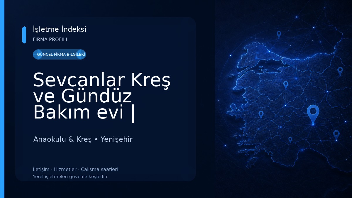 Sevcanlar Kreş ve Gündüz Bakım evi | Yenişehirde kreş | Yenişehirde anaokulu | Mersinde kreş | Mersinde anaokulu Anaokulu & Kreş