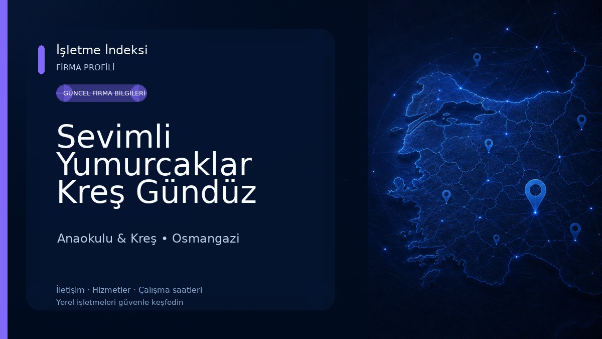 Sevimli Yumurcaklar Kreş Gündüz Bakımevi Anaokulu & Kreş
