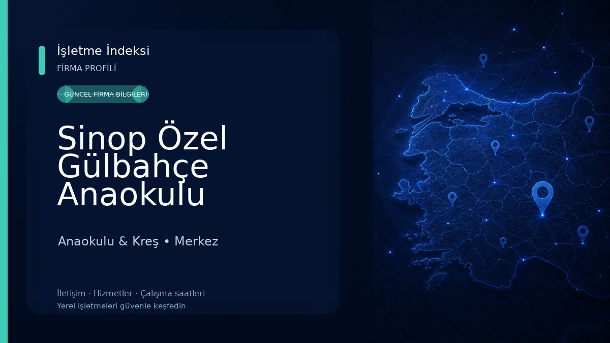 Sinop Özel Gülbahçe Anaokulu Anaokulu & Kreş