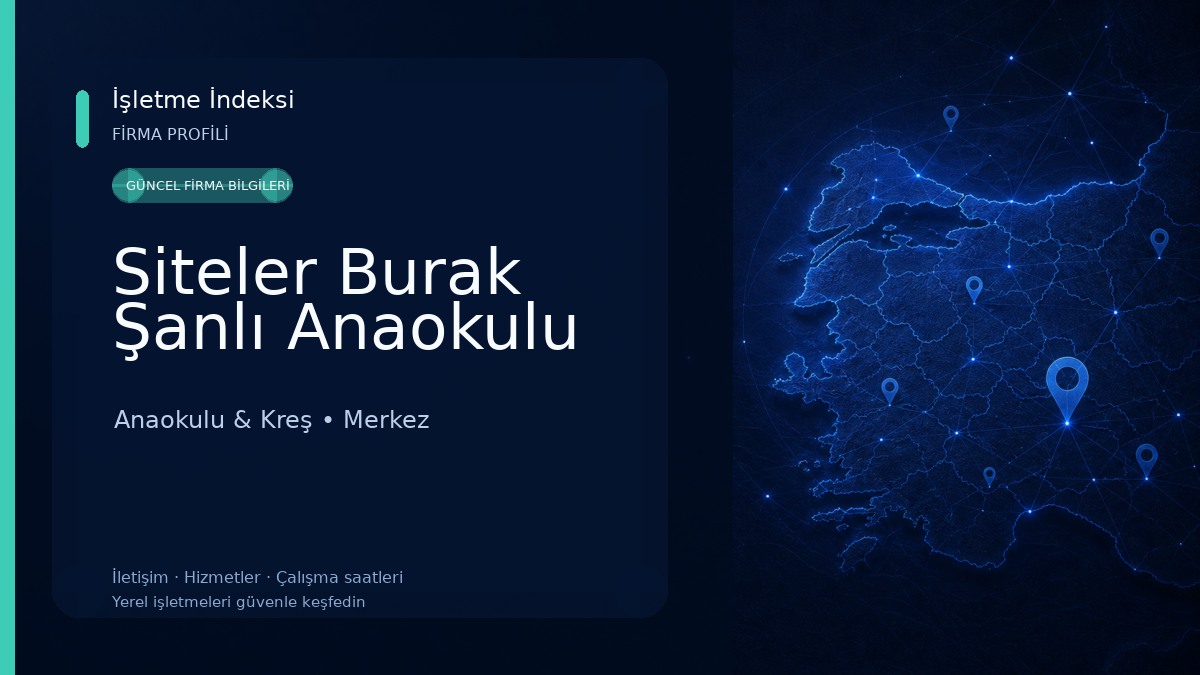 Siteler Burak Şanlı Anaokulu Anaokulu & Kreş