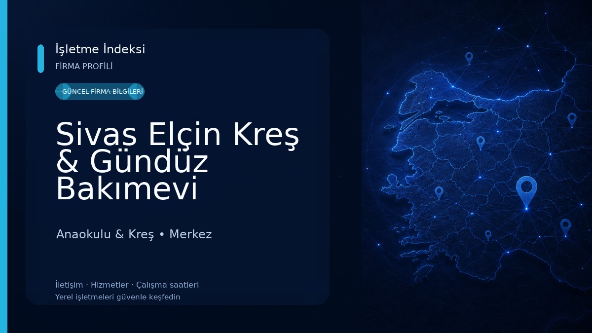 Sivas Elçin Kreş & Gündüz Bakımevi Anaokulu & Kreş