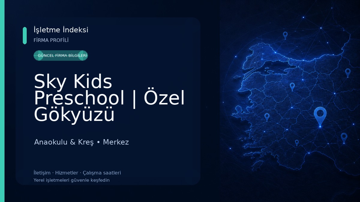 Sky Kids Preschool | Özel Gökyüzü Çocukları Kreş ve Gündüz Bakımevi Anaokulu & Kreş