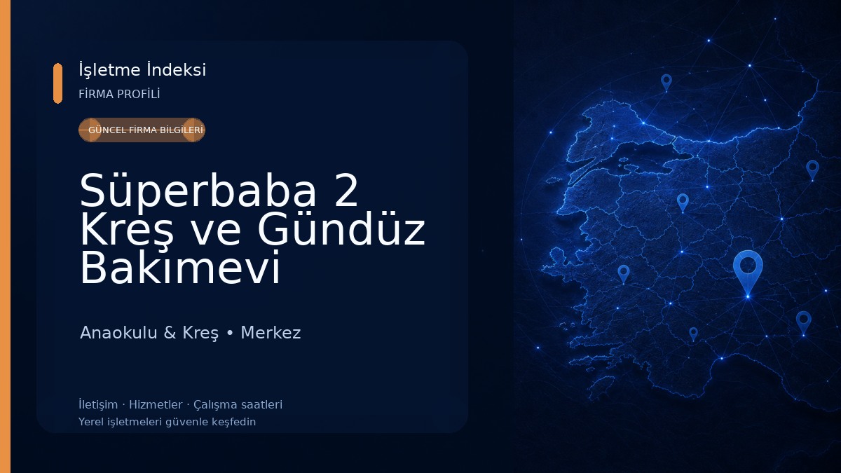 Süperbaba 2 Kreş ve Gündüz Bakımevi (Eskibeşevler Şubesi) Anaokulu & Kreş