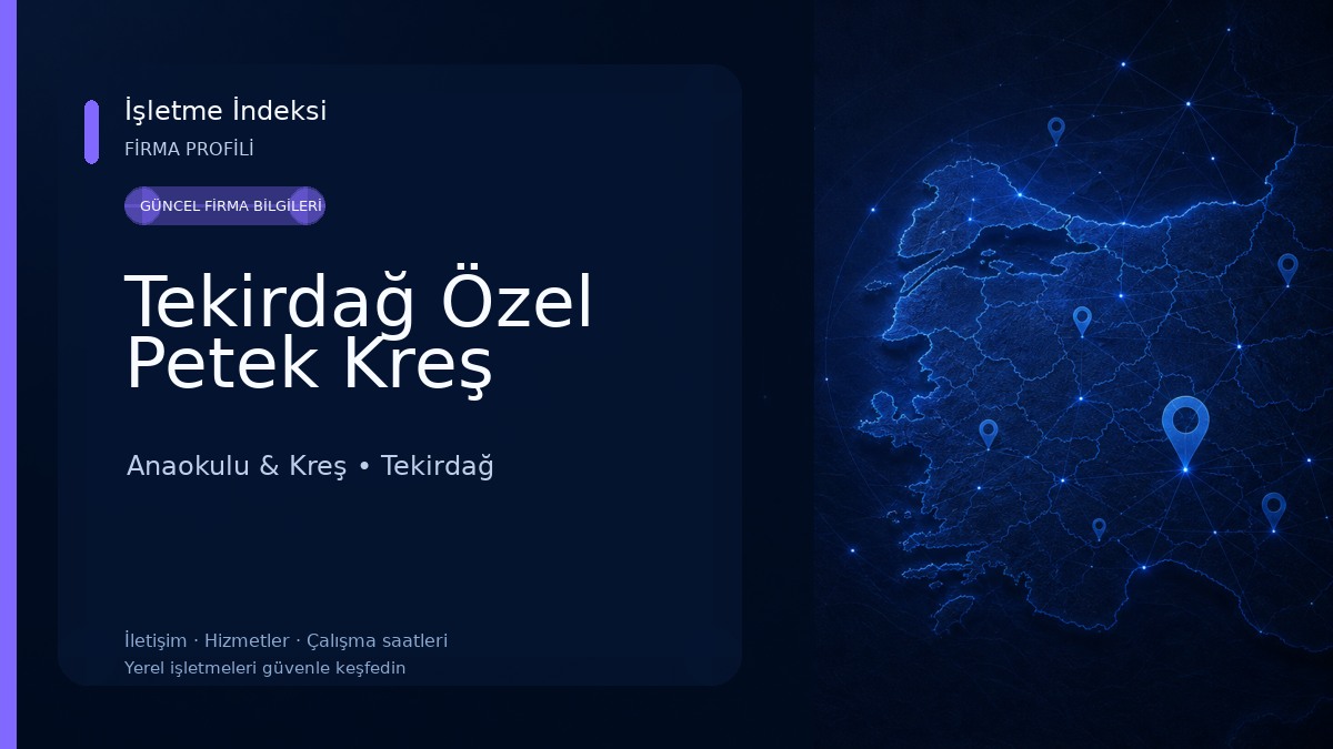 Tekirdağ Özel Petek Kreş Anaokulu & Kreş