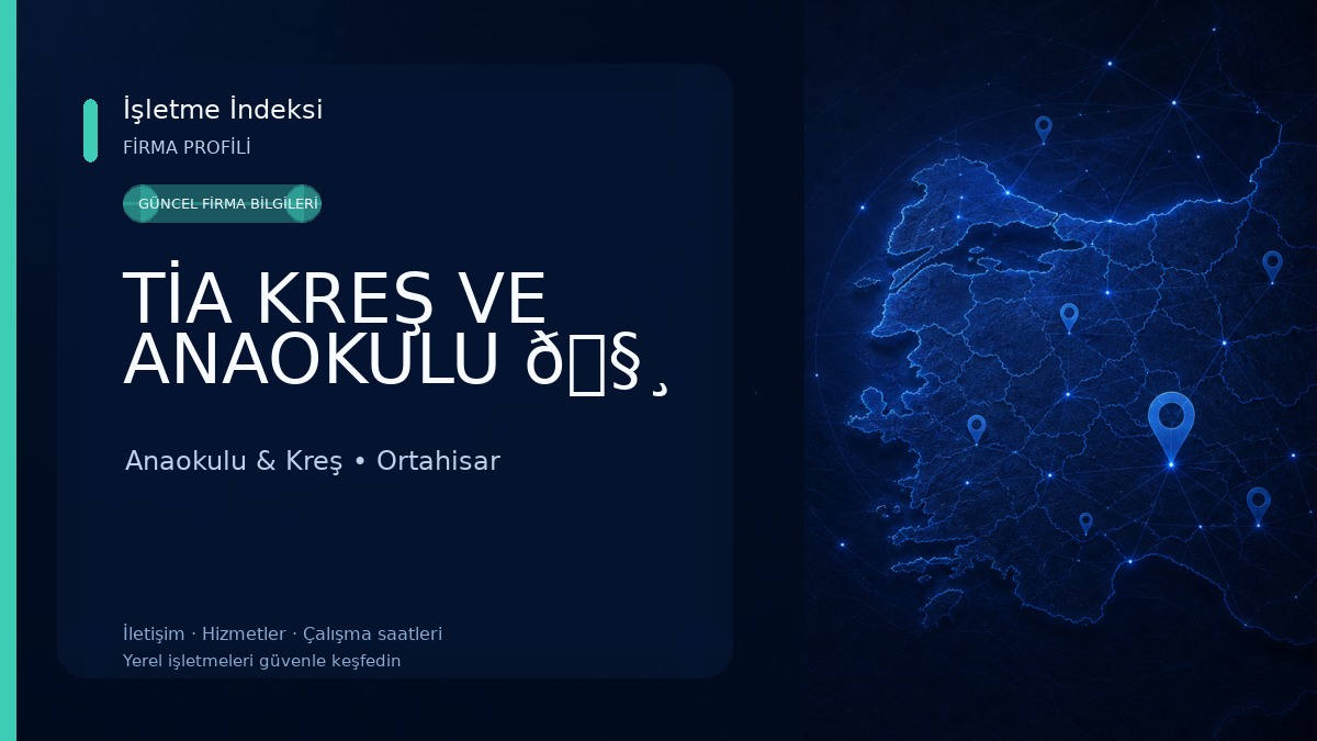 TİA KREŞ VE ANAOKULU 🧸 Anaokulu & Kreş