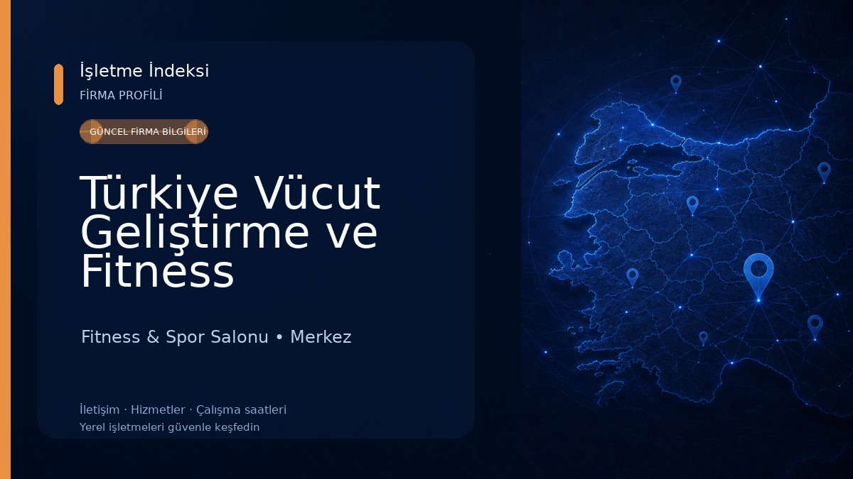 Türkiye Vücut Geliştirme ve Fitness Federasyonu Elazığ İl Temsilciliği