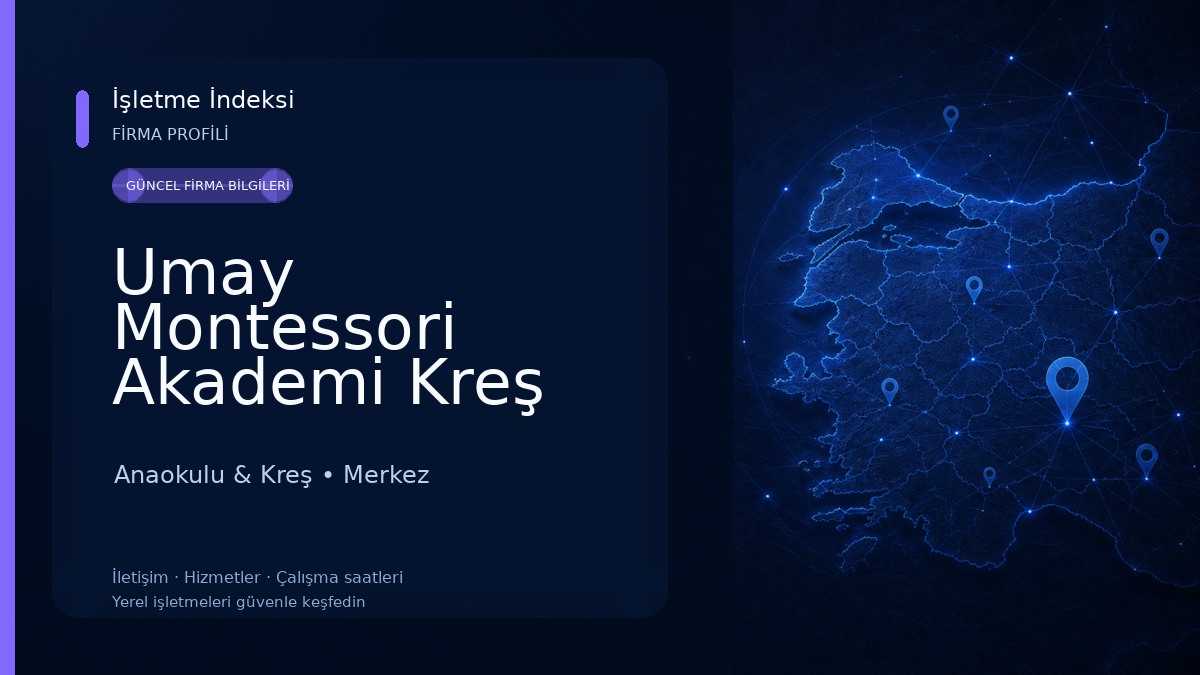 Umay Montessori Akademi Kreş ve Gündüz Bakımevi