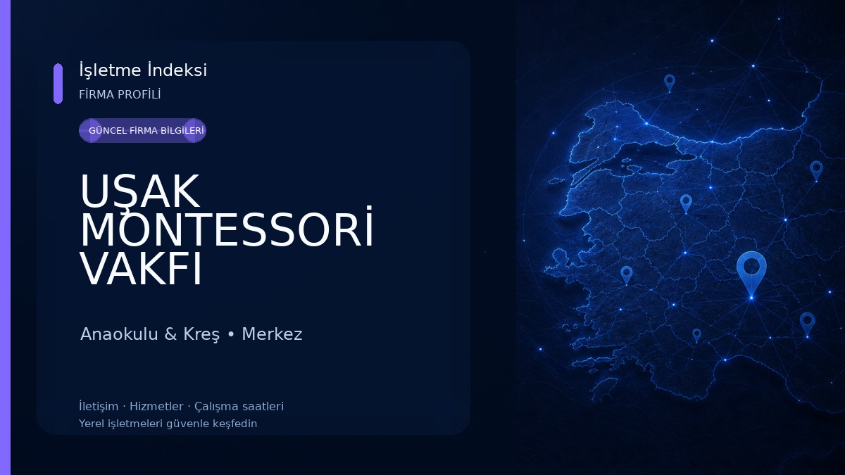 UŞAK MONTESSORİ VAKFI ANAOKULU Anaokulu & Kreş