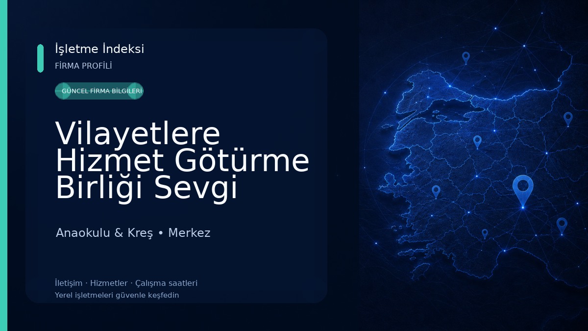 Vilayetlere Hizmet Götürme Birliği Sevgi Anaokulu