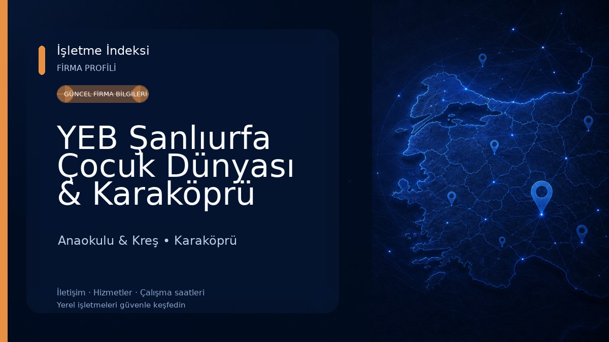 YEB Şanlıurfa Çocuk Dünyası & Karaköprü Kreş ve Gündüz Bakım Evi
