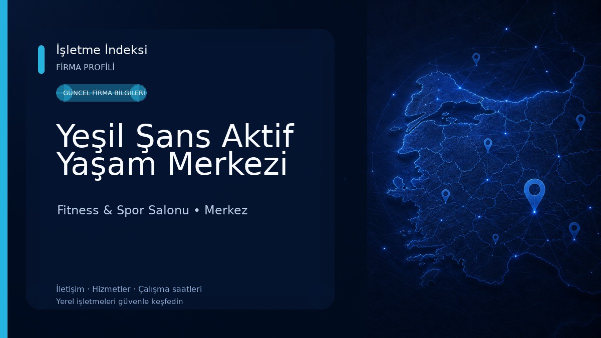 Yeşil Şans Aktif Yaşam Merkezi 